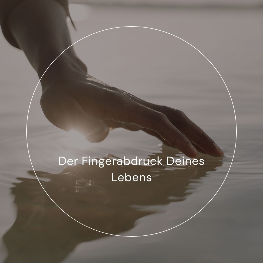 Der Fingerabdruck Deines Lebens