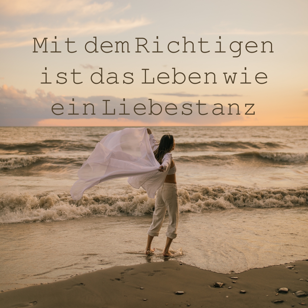 Mit dem Richtigen ist das Leben wie ein Liebestanz